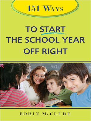 cover image of 151 Ways to Start the School Year Off Right